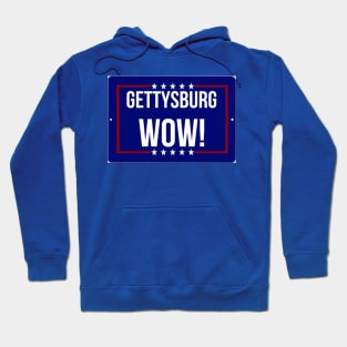 Gettysburg Wow! Hoodie